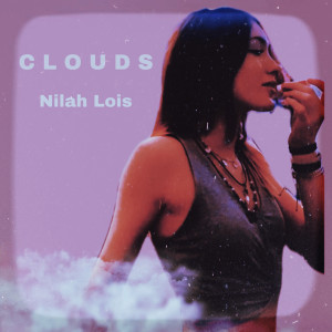 อัลบัม Clouds ศิลปิน Nilah Lois