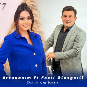 Listen to Pulun var hazir song with lyrics from Arzuxanim