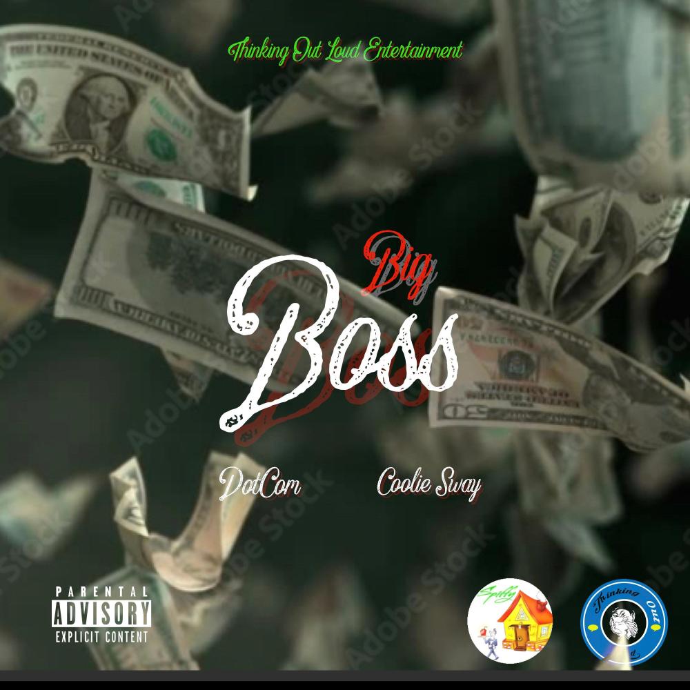 Big Boss (feat. Coolie Sway) (Explicit)