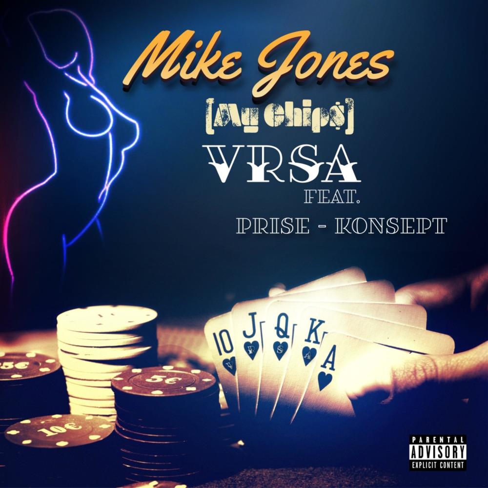 Mike Jones (My Chips) [feat. Johnathan Price & Konsept] (Explicit)