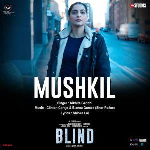 Nikhita Gandhi的專輯Mushkil (From "Blind")