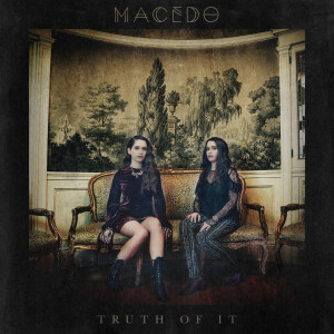 Macedo的专辑Truth of It