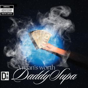 Album A man's Worth (Networth) oleh Daddy Supa