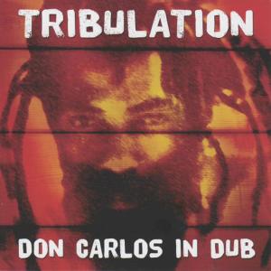 Album Tribulation from Don Carlos In Dub