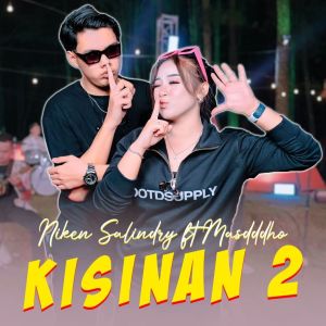 收聽Niken Salindry的Kisinan 2歌詞歌曲