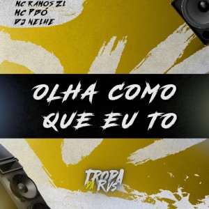 Album Olha como que eu To (Explicit) from RVS Prod