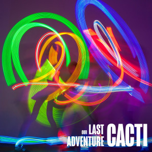 Album Our Last Adventure from Cacti