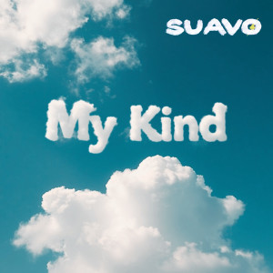 收聽Suavo的My Kind歌詞歌曲