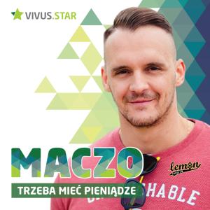 Listen to Trzeba mieć pieniądze song with lyrics from Maczo