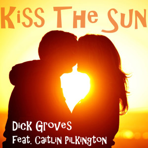 Dengarkan lagu Kiss the Sun (Horizontal Mix) nyanyian Dick Groves dengan lirik
