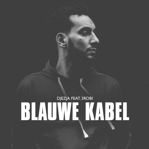 Blauwe Kabel (feat. 3robi) (Explicit)