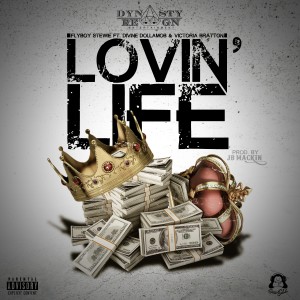 ดาวน์โหลดและฟังเพลง Lovin' Life (Explicit) พร้อมเนื้อเพลงจาก Flyboy Stewie