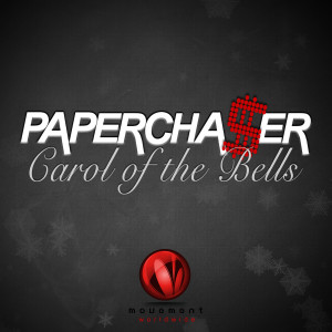 ดาวน์โหลดและฟังเพลง Carol Of The Bells (Radio Mix) พร้อมเนื้อเพลงจาก Papercha$er