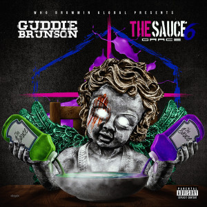 Guddie Brunson的專輯The Sauce 6 Grace (Explicit)