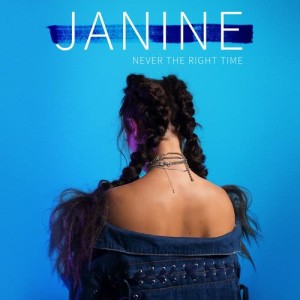 收聽Janine的Never the Right Time (Explicit)歌詞歌曲