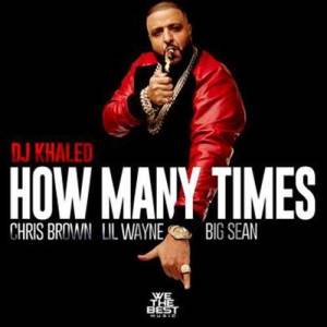DJ Khaled的專輯How Many Times