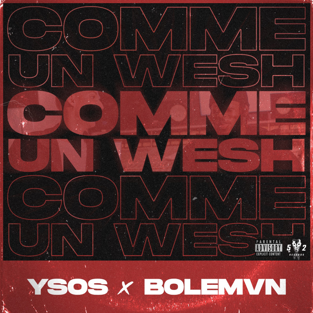 Comme Un Wesh (Explicit)