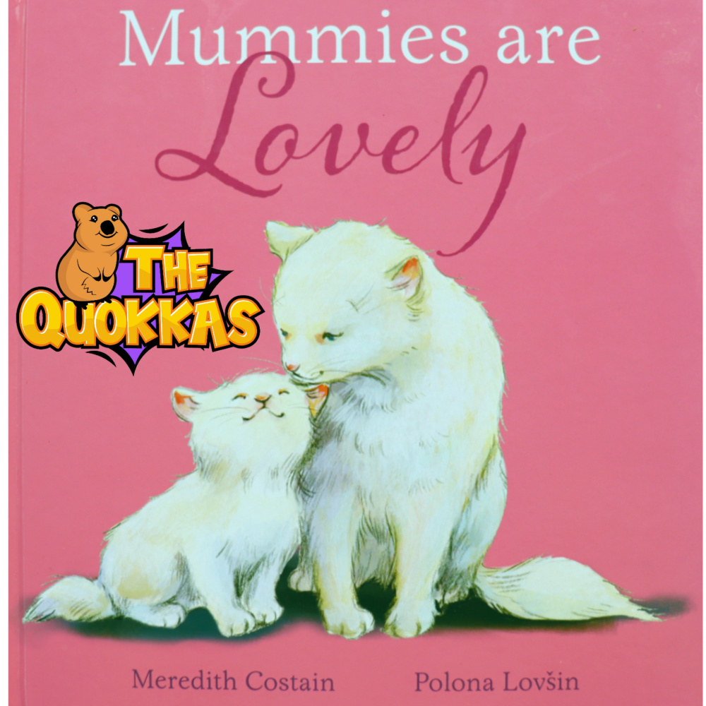 Mummies Are Lovely (The Mother's Day Song)