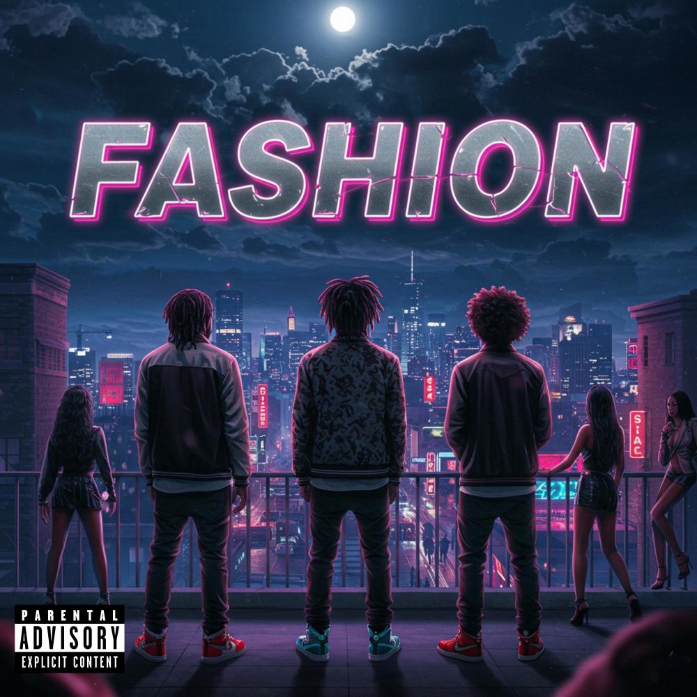 FASHION (feat. JWOODXZX & LVO DRIPPY) (Explicit)