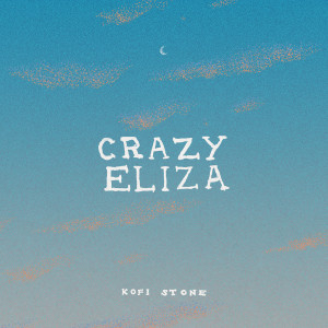 Album Crazy Eliza from 