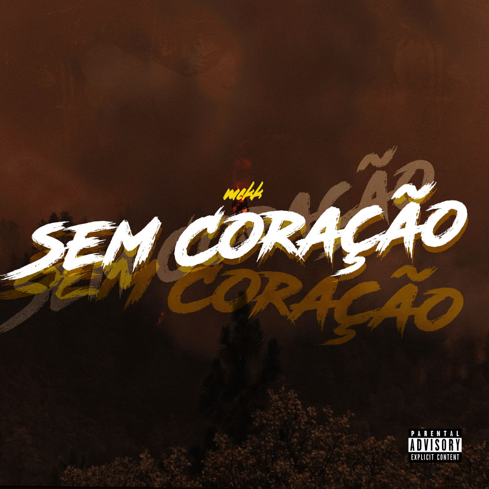 Sem Coração (Explicit)