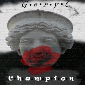 收聽GeryC的Champion歌詞歌曲