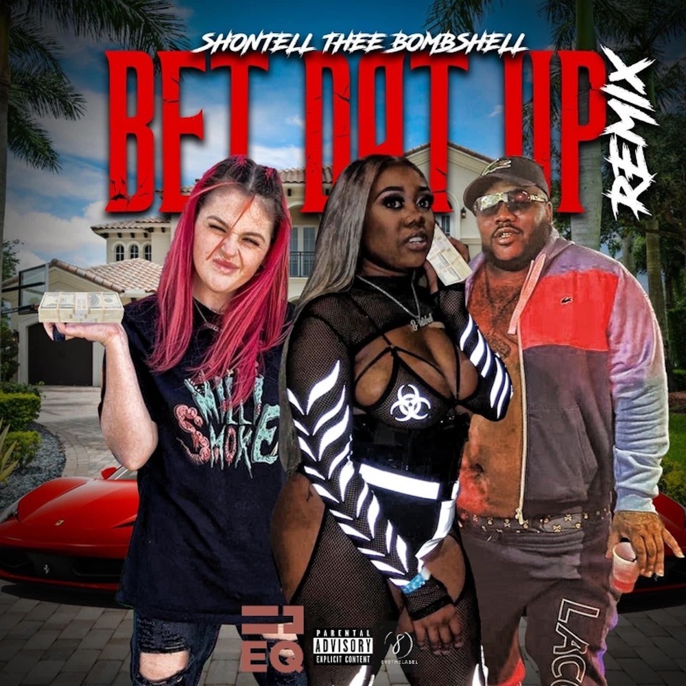 Bet Dat Up (Remix) (Explicit)