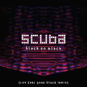 ดาวน์โหลดและฟังเพลง Black on Black พร้อมเนื้อเพลงจาก Scuba