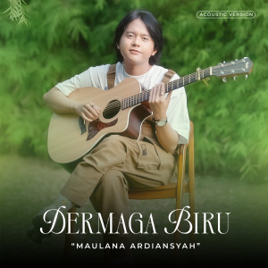 Album Dermaga Biru (Acoustic) from Maulana Ardiansyah