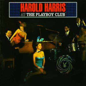 ดาวน์โหลดและฟังเพลง Hefner Just Walked In พร้อมเนื้อเพลงจาก Harold Harris