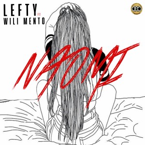 ดาวน์โหลดและฟังเพลง Naomi (Remix) (Explicit) (Remix|Explicit) พร้อมเนื้อเพลงจาก Lefty