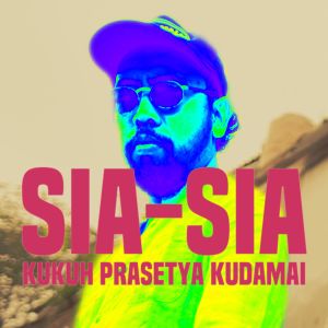 อัลบัม Sia Sia ศิลปิน Kudamai