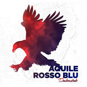 收听Dabadub的Aquile rosso blu歌词歌曲