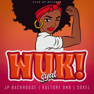 Dengarkan Wuk Gyal (Explicit) lagu dari JP Backhouse dengan lirik