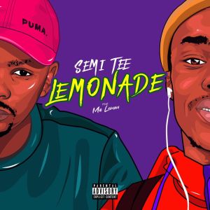 Listen to Lemonade (Explicit) (其他) song with lyrics from Semi Tee