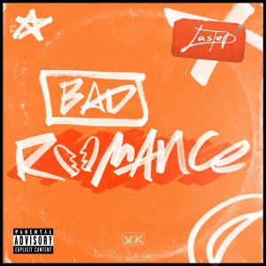 อัลบัม Bad Romance (Explicit) ศิลปิน Lastep