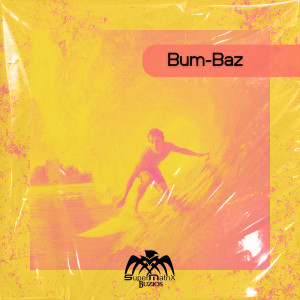 Listen to Bum-Baz (Groove Mix) song with lyrics from Seima