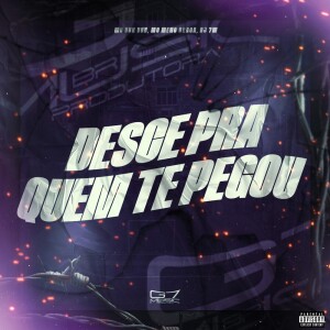 Album Desce pra Quem te Pegou (Explicit) from MC Vuk Vuk