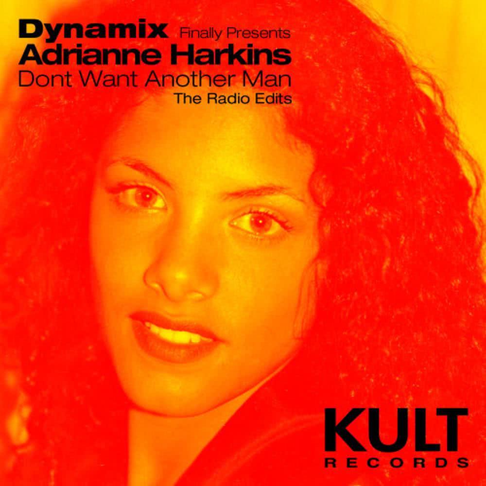 Don't Want Another Man (Dynamix vs Andrea Bertolini Radio Edit)