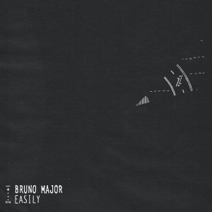 ดาวน์โหลดและฟังเพลง Easily พร้อมเนื้อเพลงจาก Bruno Major