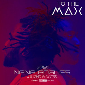 Nana Rogues的專輯To The Max