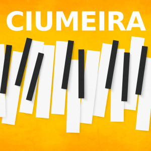 ดาวน์โหลดและฟังเพลง Ciumeira (Piano Version) พร้อมเนื้อเพลงจาก Ciumeira