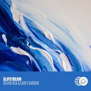 Listen to Slipstream song with lyrics from Devon Rea