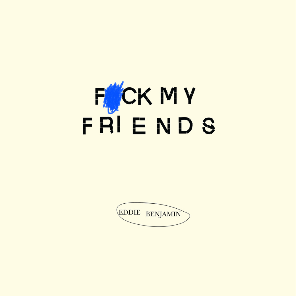 Fuck My Friends (Explicit)