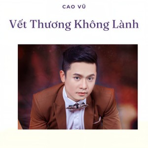 Album Vết Thương Không Lành from Cao Vũ