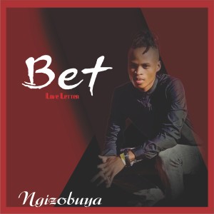 Album Ngizobuya from Bet