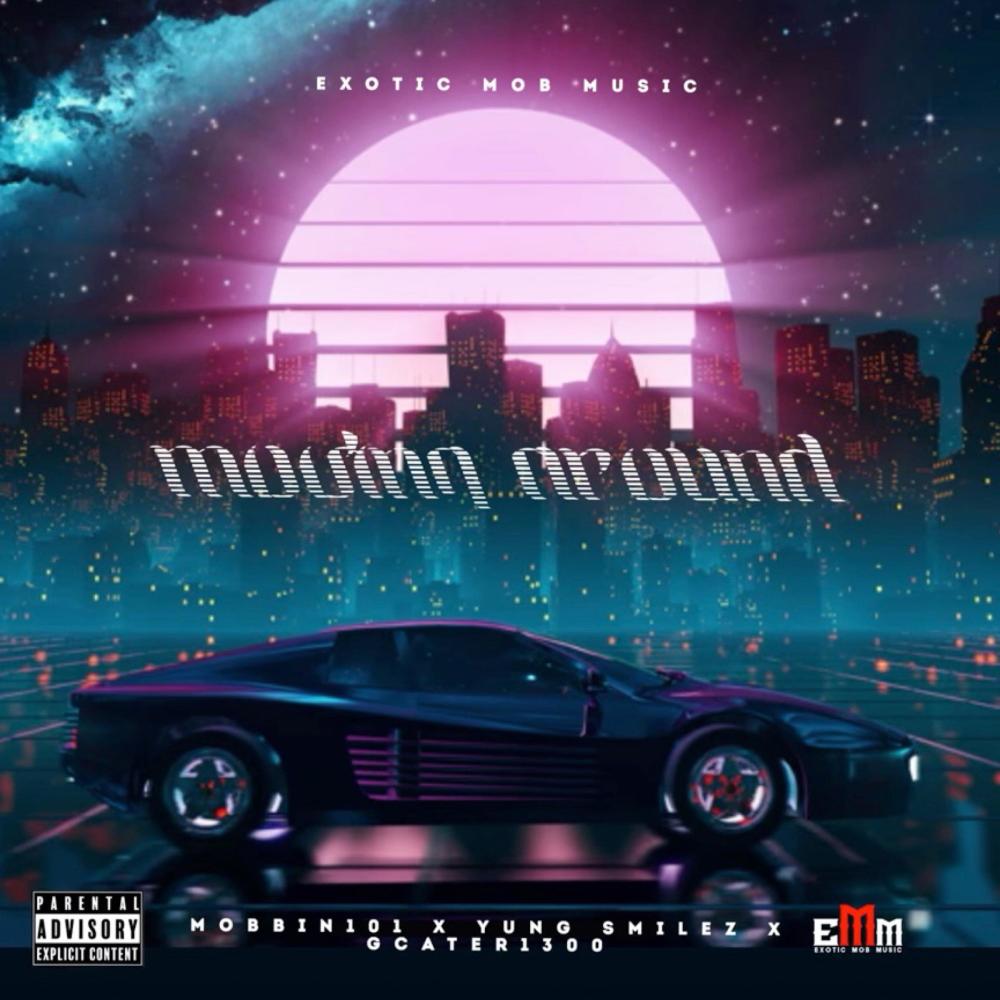 Movin Around (feat. Yung Smilez & G.Carter1300) (Explicit)