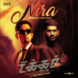 Listen to Nira Reprise Version (From "Takkar") song with lyrics from Nivas K Prasanna