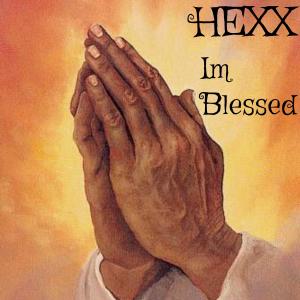 อัลบัม Im Blessed ศิลปิน Hexx