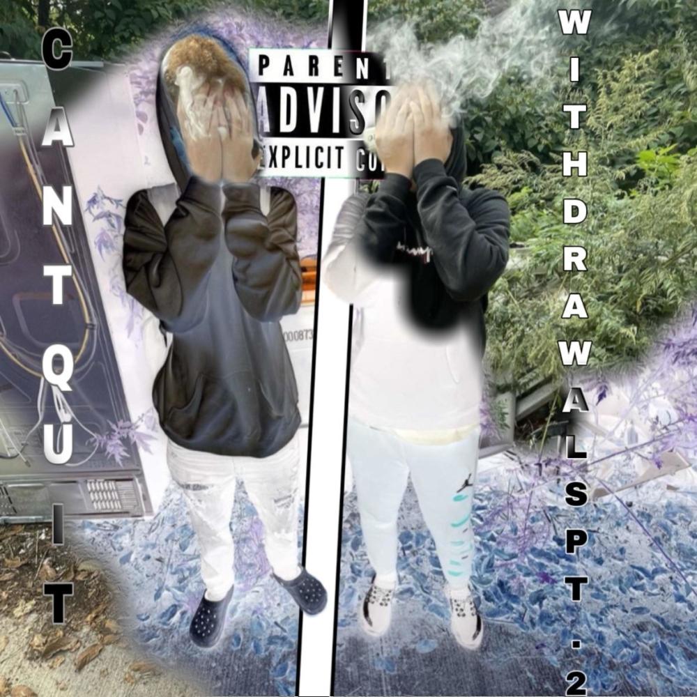 Can't Quit (Withdrawals 2) (Explicit)